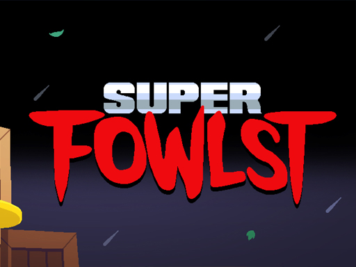 super-fowlst